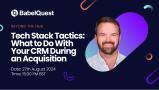 Tech Stack Tactics: What to Do With Your CRM During an Acquisition featured image