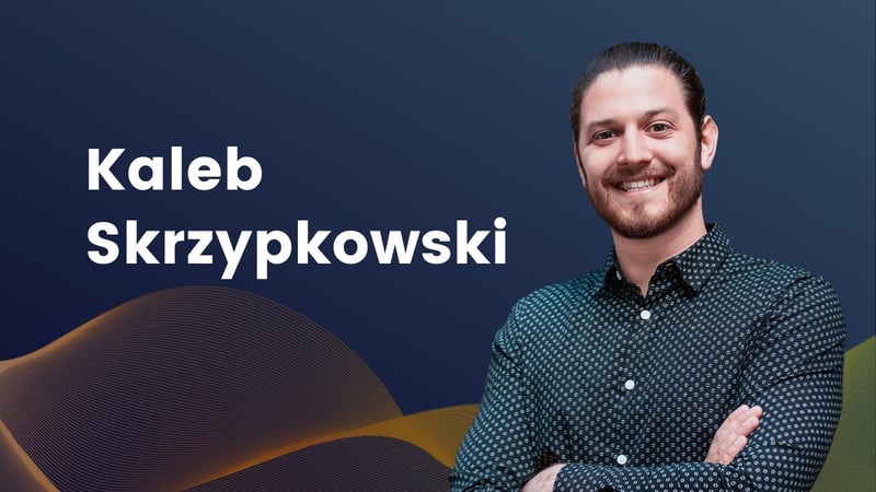 Meet the Team: Kaleb Skrzypkowski Meet the Team: Kaleb Skrzypkowski